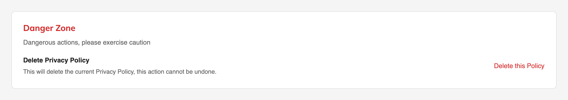 Danger Zone section at the bottom of the edit page with the Delete this Policy button